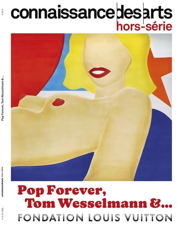 Connaissance des arts n.1094 : Pop forever, Tom Wesselmann &...