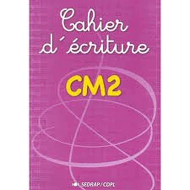 Cahier d'écriture CM2