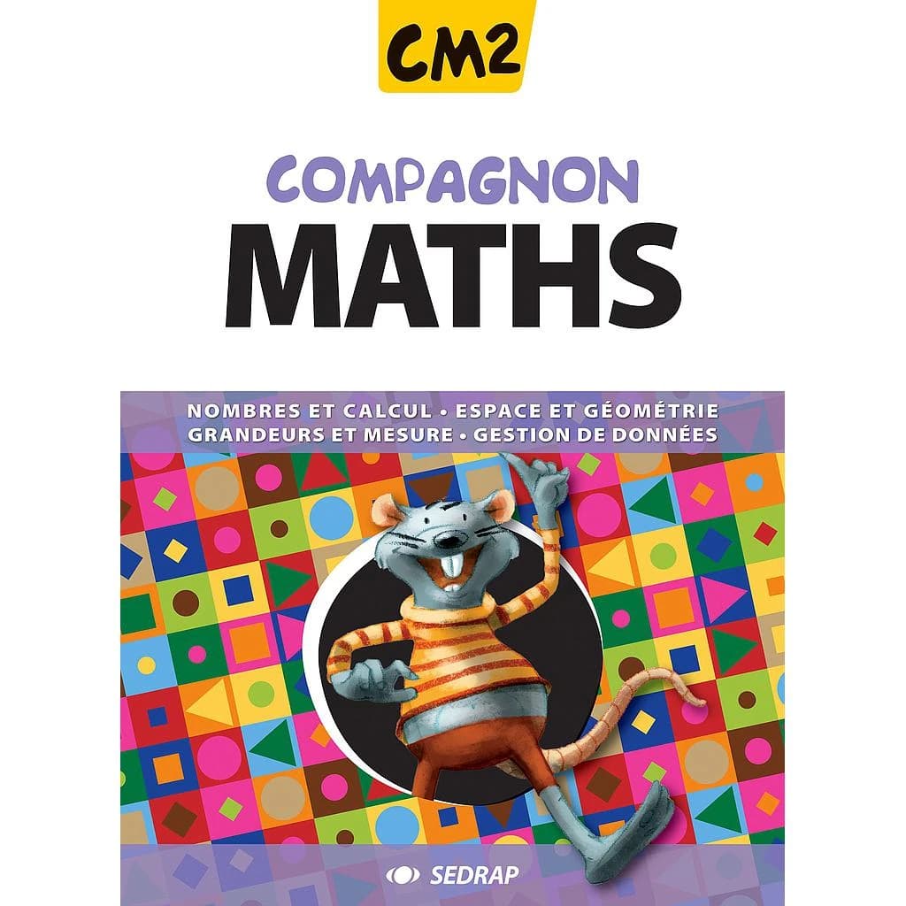 COMPAGNON MATHS CM2-MANUEL DE L'ELEVE P.M