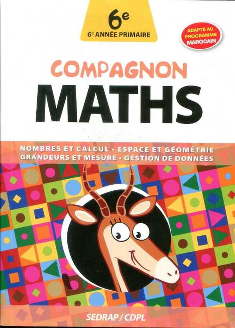Compagnon maths 6° ! Manuel de l'élève P.M