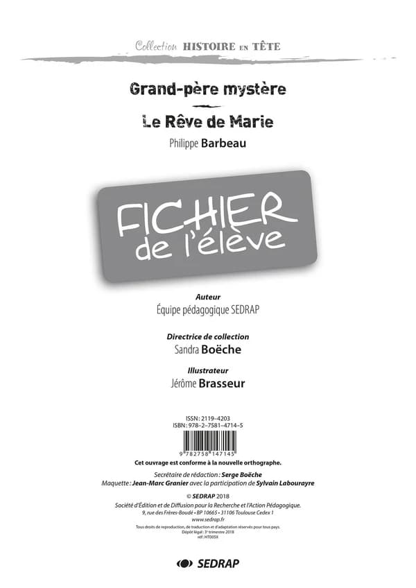 Grand-père mystère ; le rêve de Marie ; fichier de l'élève