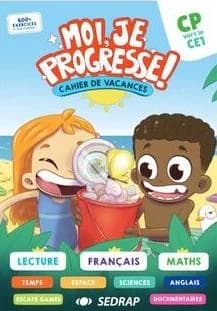 Moi, je progresse ! : CP vers CE1 ; cahier de vacances