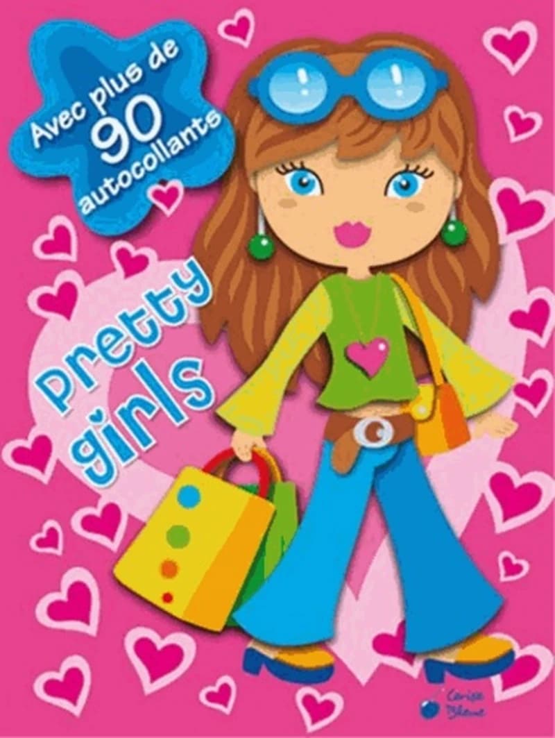Pretty girls : avec plus de 90 autocollants : [fonds rose] : [autocollant]