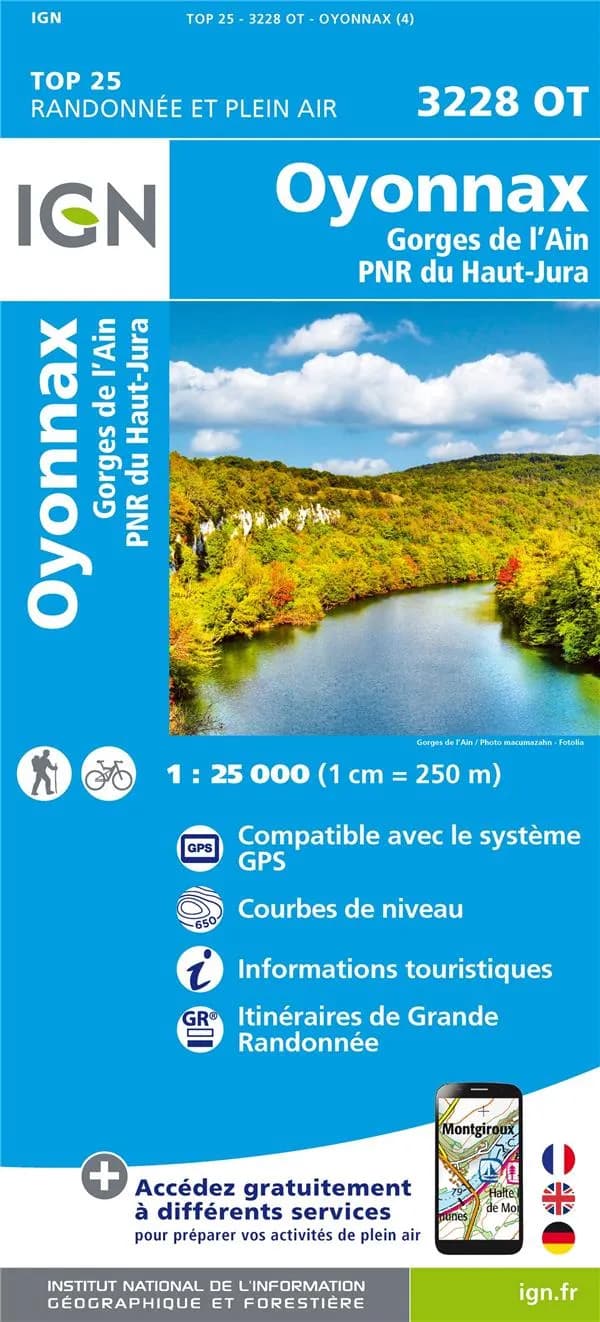 Oyonnax : Gorges de l'Ain - P[arc) N[aturel] R[égional] du Haut-Jura (Éd. 4) Institut national de l'information géographique et forestière ; [avec la collaboration de la Fédération française de la randonnée pédestre]
