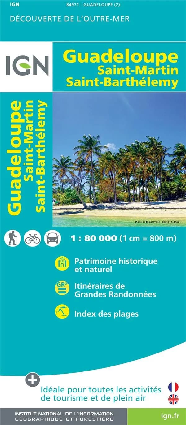 Guadeloupe : Saint-Martin - Saint-Barthélemy (Éd. 2) réalisé et édité par l'Institut national de l'information géographique et forestière : Guadeloupe : Saint-Martin - Saint-Barthélemy : discovery of overseas territories