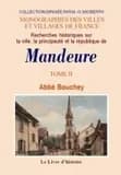 Recherches historiques sur la ville, la principauté et la République de Mandeure : Epomanduodurum : origines et histoire abrégée de l'ancien comté de Montbéliard ([Reproduction en fac-similé]) par l'abbé Bouchey