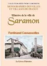 Histoire de la ville de Saramon : depuis le IXe siècle jusqu'à nos jours ([Reproduction en fac-similé]) par Ferdinand Cassassolles,...