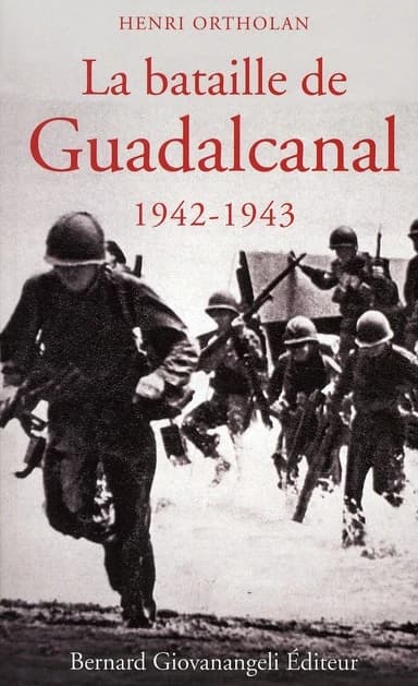 La bataille de Guadalcanal, 1942-1943