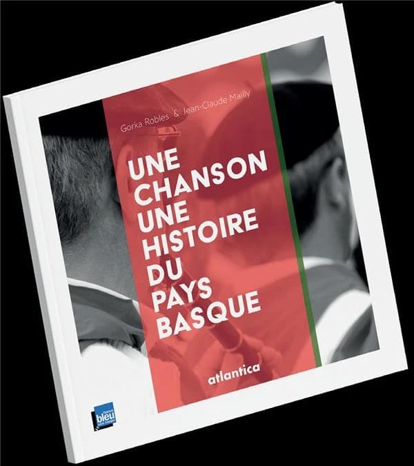 Une chanson, une histoire du Pays Basque