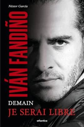 Iván Fandiño : demain je serai libre