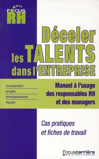 Déceler les talents dans l'entreprise
