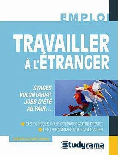 Travailler à l'étranger : stages, volontariat, jobs d'été, au pair