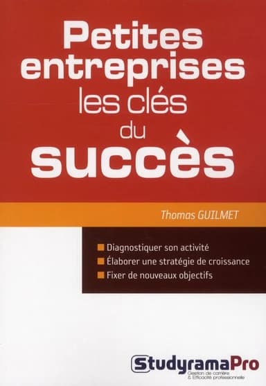 Petites entreprises, les clés du succès