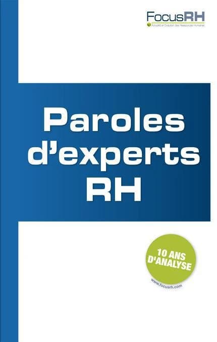 Paroles d'experts RH : dix ans d'analyse