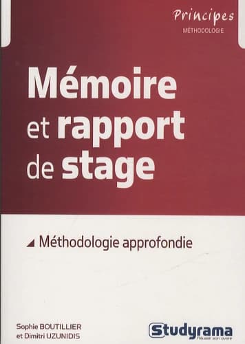 Mémoire et rapport de stage : méthodologie approfondie