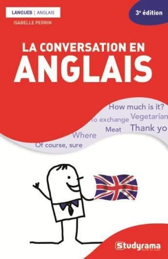 La conversation en anglais (3e éd. revue et corrigée) Isabelle Perrin