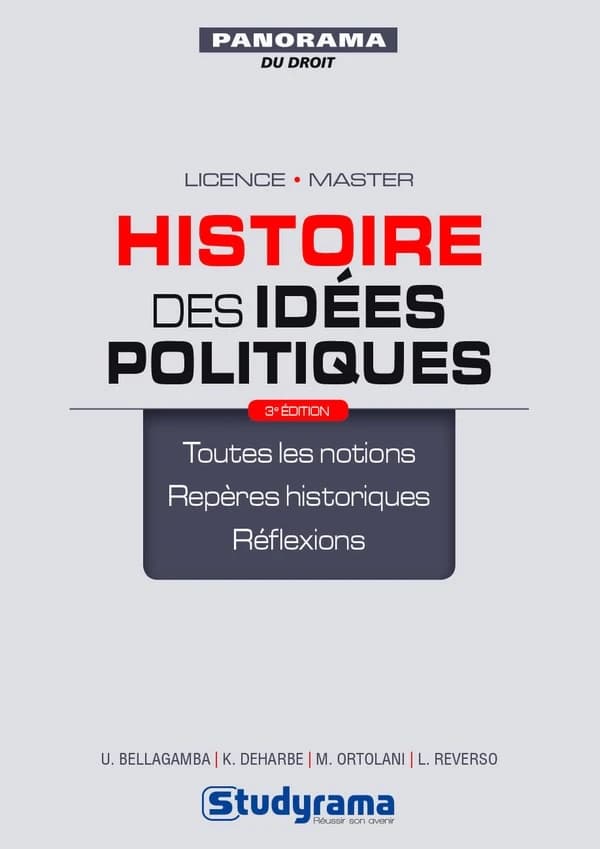 Histoire des idées politiques (3e éd., 2016) Ugo Bellagamba, Karine Deharbe, Marc Ortolani... [et al.]