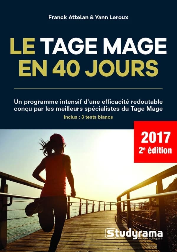 Le TAGE MAGE en 40 jours (2e éd.) Franck Attelan, Yann Leroux
