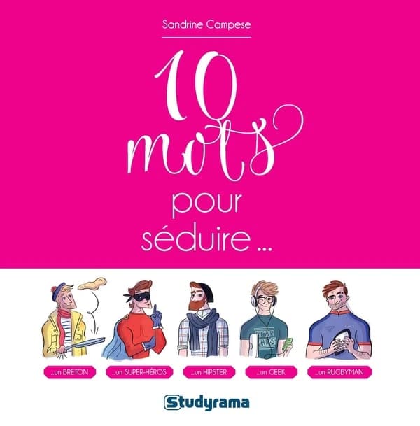 10 mots pour séduire