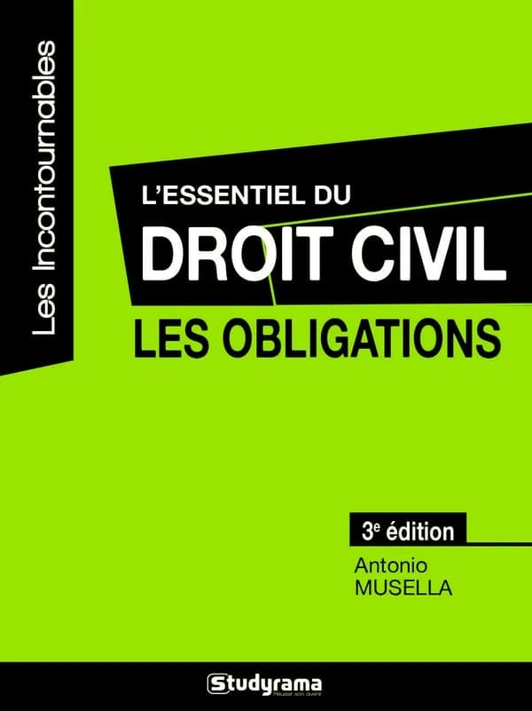L'essentiel du droit civil : les obligations (3e éd., mise à jour et augmentée) Antonio Musella