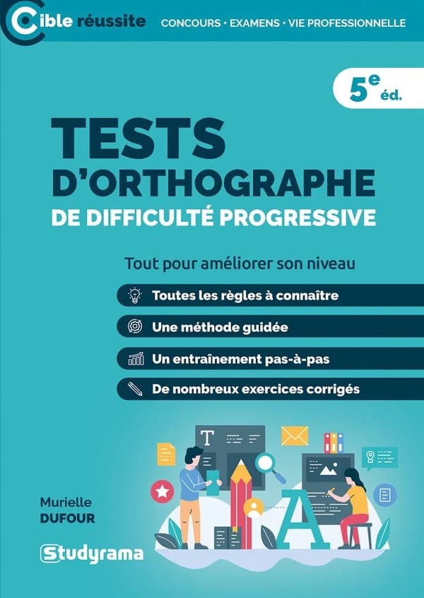 Tests d'orthographe de difficulté progressive (3e éd.) Murielle Dufour ; ouvrage dirigé par Laurence Brunel
