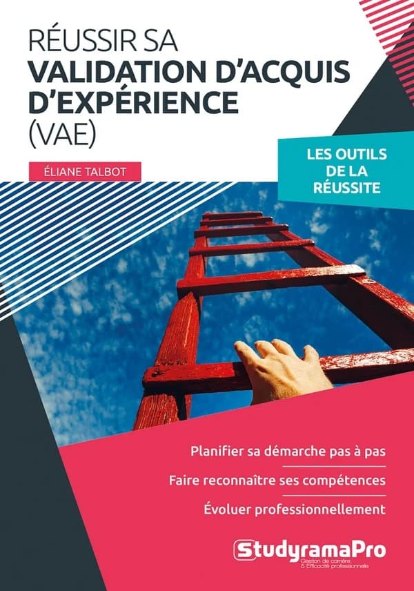 Réussir sa validation d'acquis d'expérience, VAE