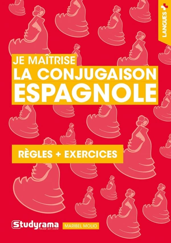 Je maîtrise la conjugaison espagnole (Nouvelle éd., enrichie et corrigée) Maribel Molio