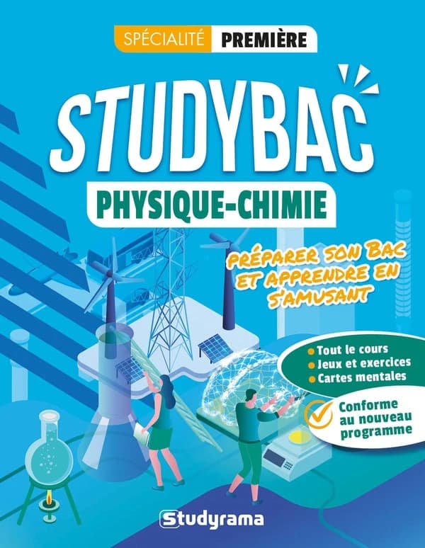 Studybac : physique-chimie ; première spécialité ; préparer son bac et apprendre en s'amusant