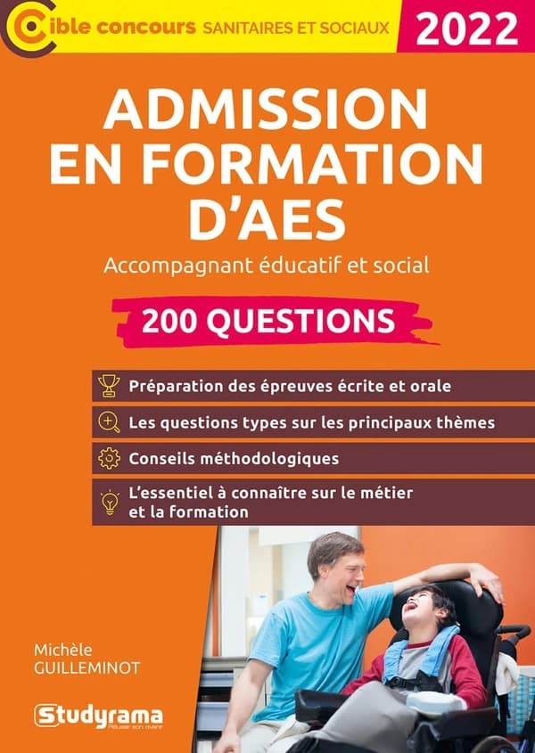 200 questions, admission en formation d'AES, Accompagnant éducatif et social (Nouvelle éd. revue et corrigée) Michèle Guilleminot ; ouvrage dirigé par Laurence Brunel