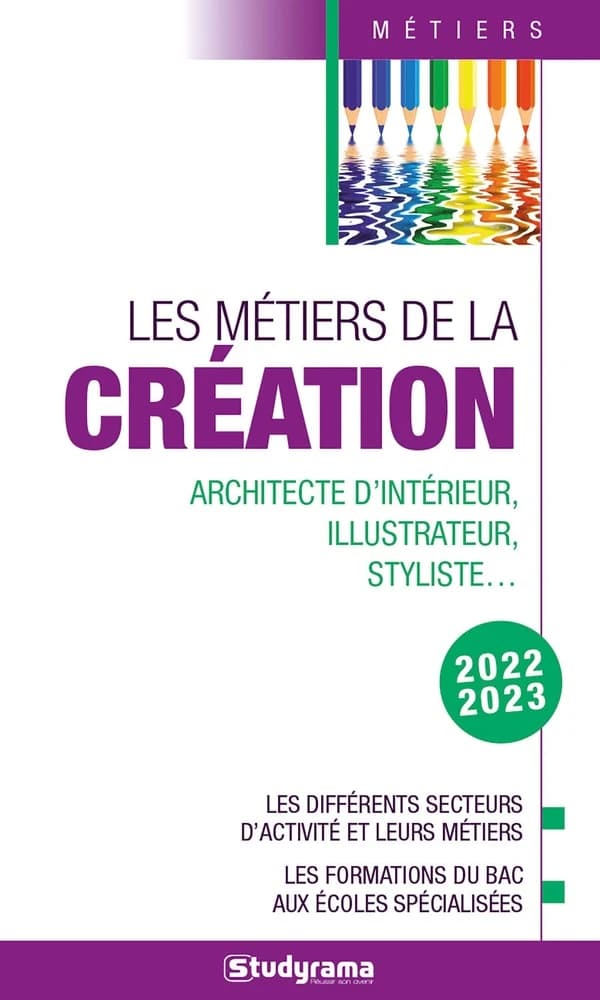 Les métiers de la création ([Éd.] 2022-2023)