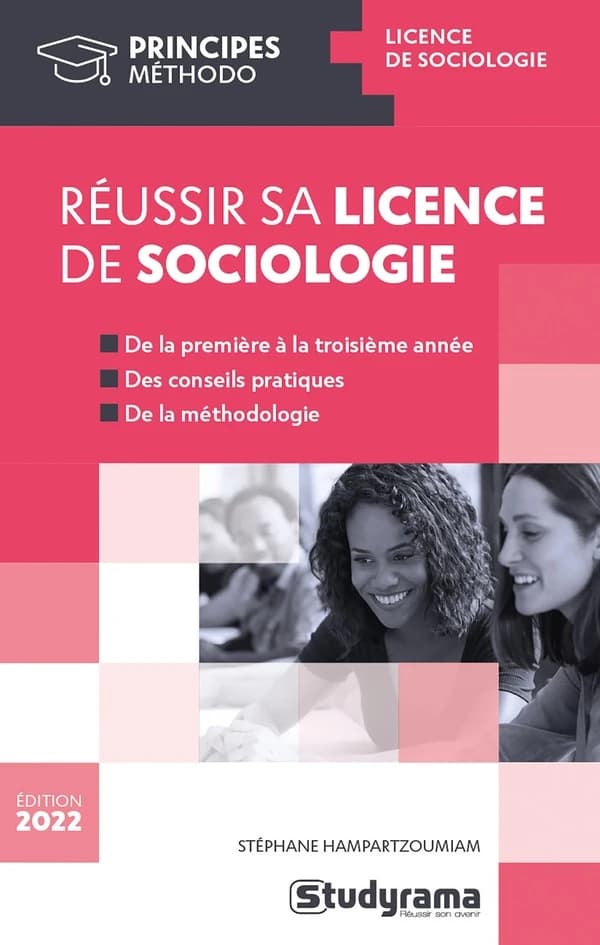 Réussir sa licence de sociologie (Éd. 2022) Stéphane Hampartzoumian