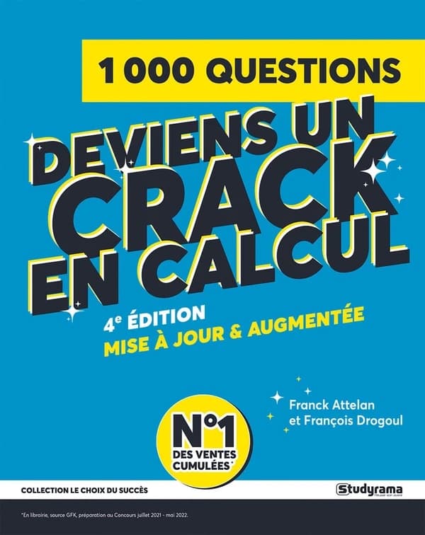 Deviens un crack en calcul : examens, tests et concours : concours Sésame, concours Accès, TAGE post-bac, TAGE 2, TAGE MAGE, tests Essec, concours des métiers de la santé, concours des armées, concours administratifs, tests psychotechniques, tests de recr