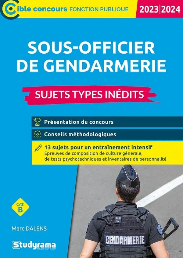 Sujets types inédits, concours externe de sous-officier de gendarmerie (Nouvelle éd., revue et corrigée) Marc Dalens ; ouvrage dirigé par Laurence Brunel