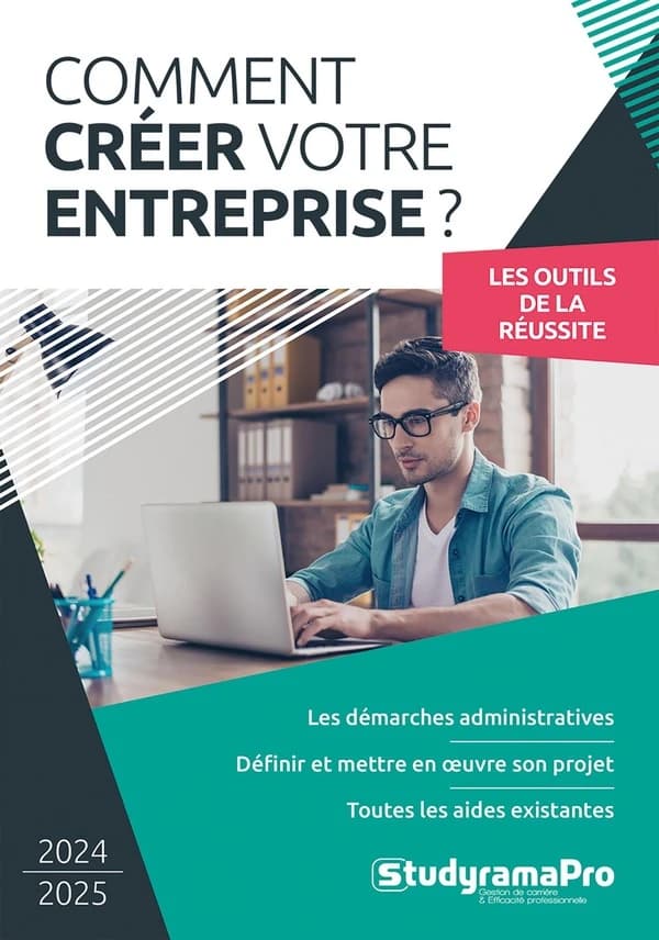 Comment créer votre entreprise ? ([Éd.] 2024-2025)
