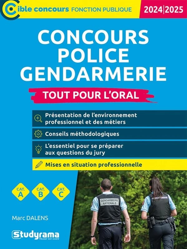 Concours police, gendarmerie : tout pour l'oral ([Éd.] 2024-2025) Marc Dalens ; ouvrage dirigé par Laurence Brunel