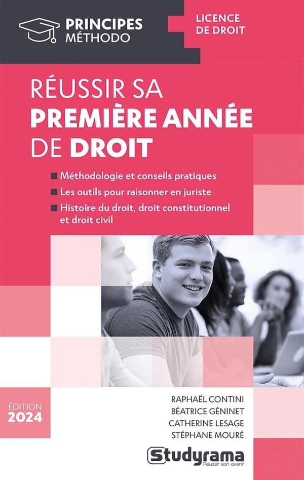 Réussir sa première année de droit (Éd. 2024) le droit constitutionnel [par] Raphaël Contini, le droit civil [par] Béatrice Géninet, l'histoire du droit et des institutions [par] Stéphane Mouré