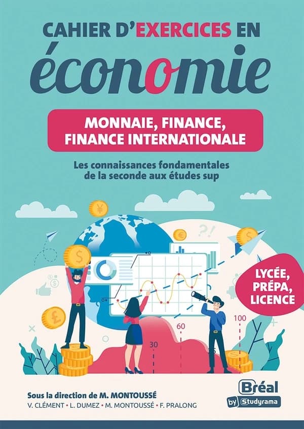 Cahier d'exercices en économie : Monnaie, finance, finance internationale