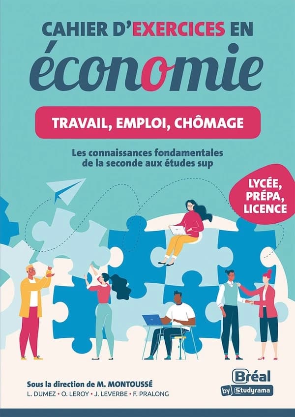 Cahier d'exercices en sciences économiques : Travail, emploi, chômage