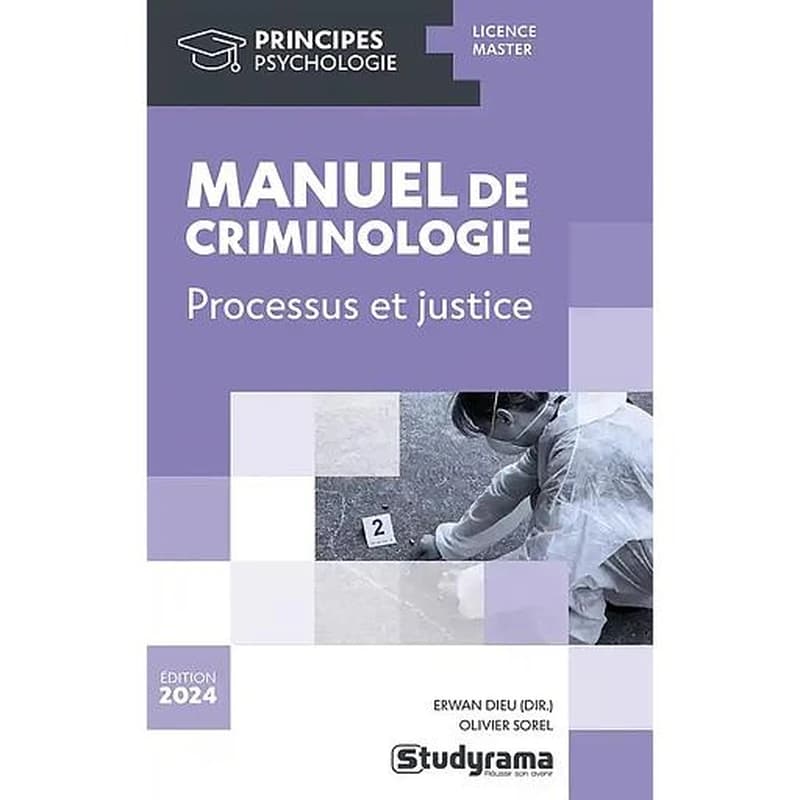 Manuel de criminologie : processus et justice