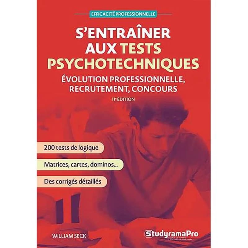 S'entraîner aux tests psychotechniques (11e éd.) William Seck