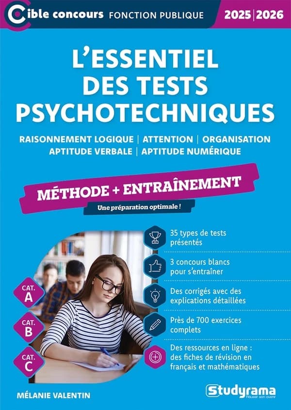 L'essentiel des tests psychotechniques : méthode + entraînement ([Éd.] 2025-2026) Mélanie Valentin ; ouvrage dirigé par Laurence Brunel