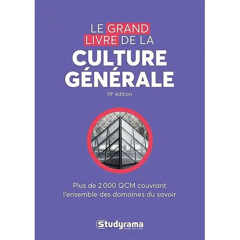 Le grand livre de la culture générale (19e éd.)