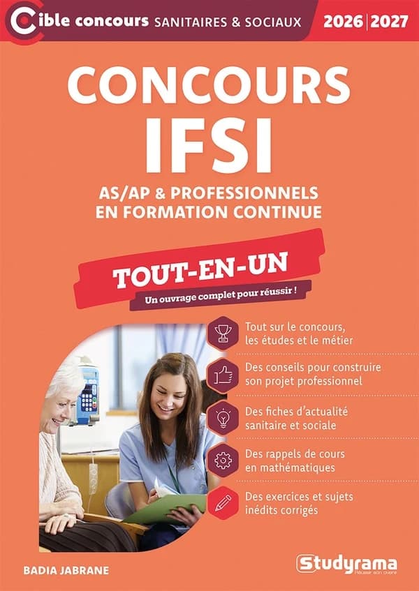 Concours IFSI pour les professionnels en formation continue : AS-AP inclus (Nouvelle éd. revue et augmentée) Badia Jabrane ; ouvrage dirigé par Laurence Brunel