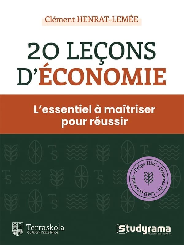 20 leçons d'économie : L'essentiel à maîtriser pour réussir