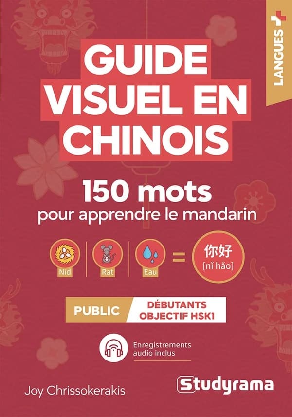 Guide visuel en chinois : 150 mots pour apprendre le mandarin