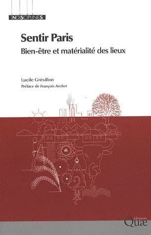 Sentir Paris : bien-être et matérialité des lieux