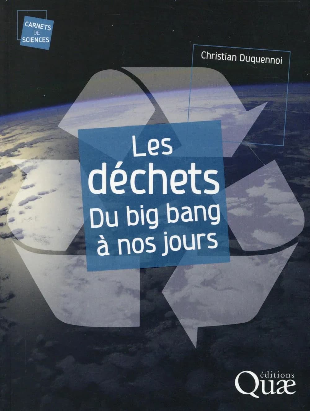 Les déchets du big bang à nos jours