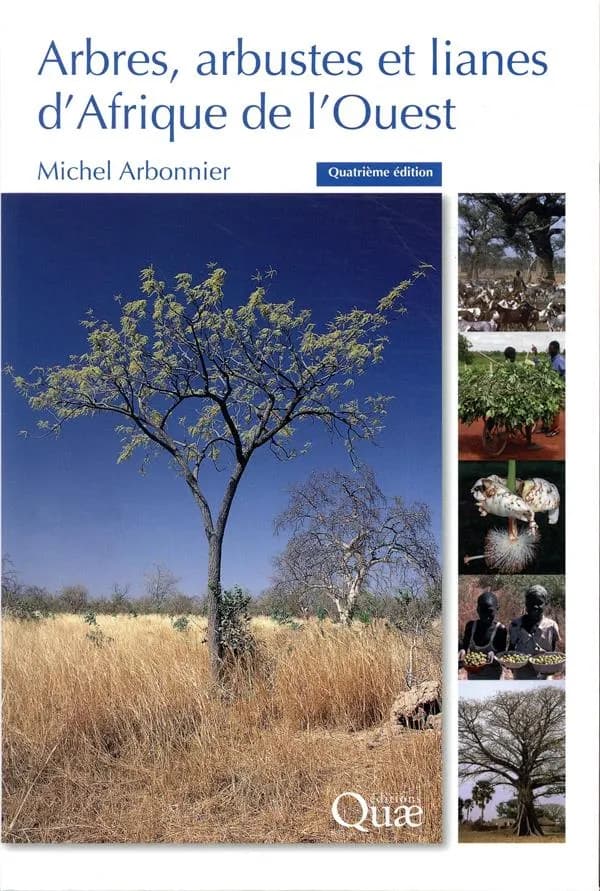Arbres, arbustes et lianes d'Afrique de l'Ouest (4e éd. revue et augmentée) Michel Arbonnier