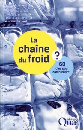 La chaîne du froid ? : 60 clés pour comprendre