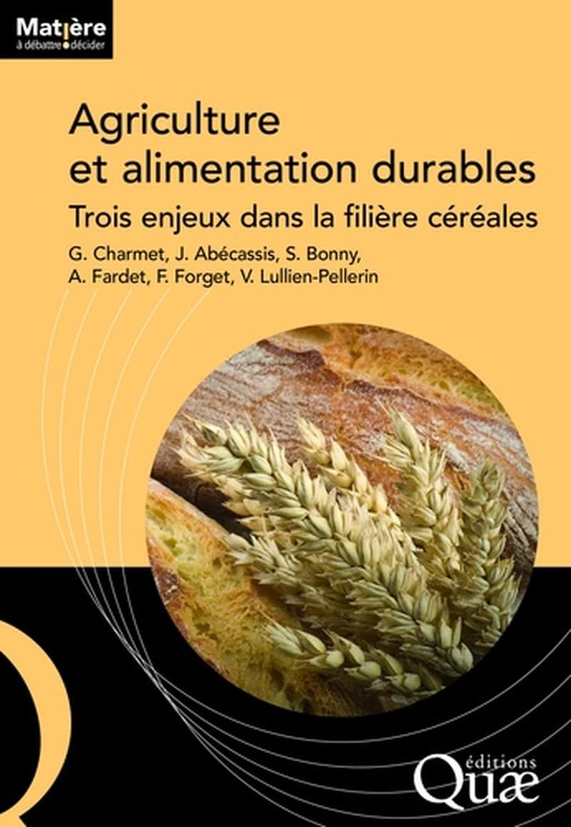 Agriculture et alimentation durables - Trois enjeux dans la filière céréales